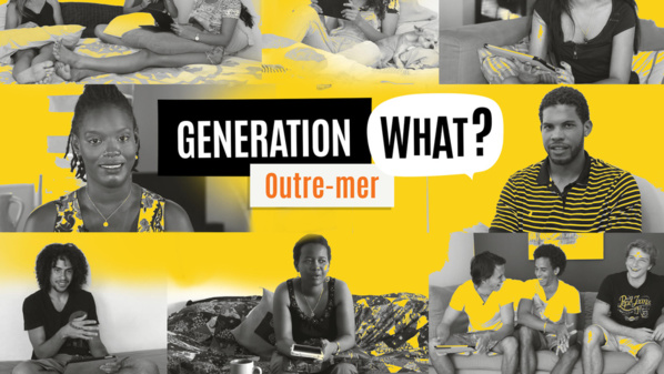 © Génération What ? Outre-Mer © Génération What ? Outre-Mer