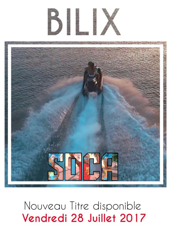 Bilix de retour avec "SOCA" Bilix de retour avec "SOCA"