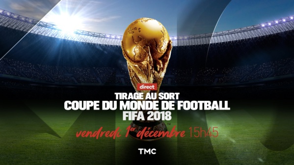 Le tirage au sort de la Coupe du monde de la FIFA, Russie 2018, le 1er décembre en direct sur TMC Le tirage au sort de la Coupe du monde de la FIFA, Russie 2018, le 1er décembre en direct sur TMC