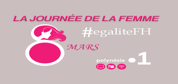 Programmation spéciale journée de la Femme sur Polynésie La 1ère Programmation spéciale journée de la Femme sur Polynésie La 1ère