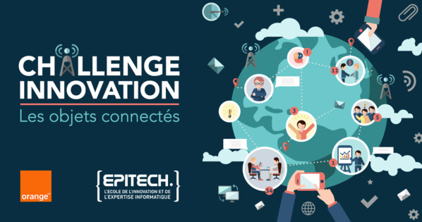 Epitech et Orange lancent le Challenge Innovation à l'Epitech les 12 et 13 mars Epitech et Orange lancent le Challenge Innovation à l'Epitech les 12 et 13 mars