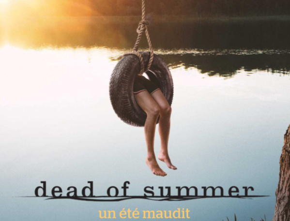 Dead of Summer, la série 100% frisson de Serieclub Dead of Summer, la série 100% frisson de Serieclub