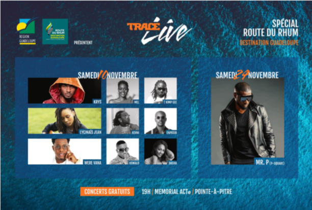 Trace présente 2 concerts TRACE Live special route du Rhum - Destination Guadeloupe Trace présente 2 concerts TRACE Live special route du Rhum - Destination Guadeloupe