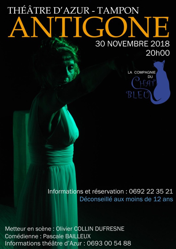 Spectacle: ANTIGONE, par la Compagnie du Chat bleu, le 30 novembre au Théâtre Azur au Tampon Spectacle: ANTIGONE, par la Compagnie du Chat bleu, le 30 novembre au Théâtre Azur au Tampon