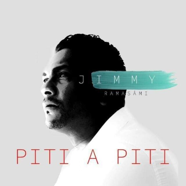 Musique: Jimmy Ramasami revient "PITI A PITI" Musique: Jimmy Ramasami revient "PITI A PITI"