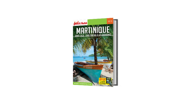Cap sur la Martinique, Sainte-Lucie, Saint-Vincent & Les Grenadines avec le Petit Futé...