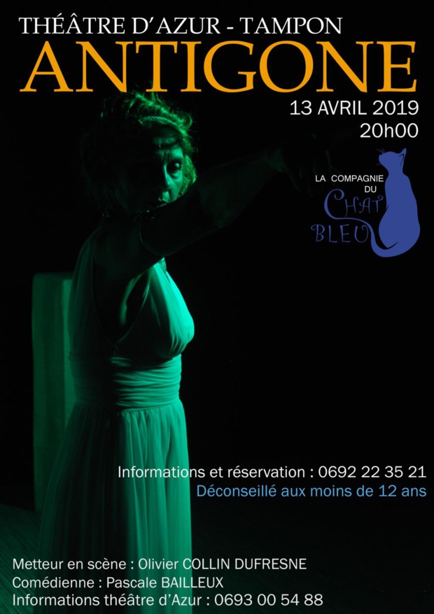 La Réunion: La compagnie du chat bleu présente sa dernière pièce de théâtre ANTIGONE au théâtre du Tampon et de Saint-André