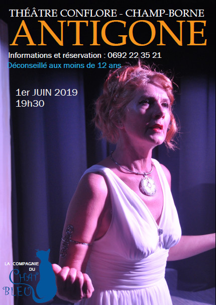 Spectacle: ANTIGONE, par la Compagnie du Chat bleu, le 1er juin au Théâtre Conflore de Champ Borne