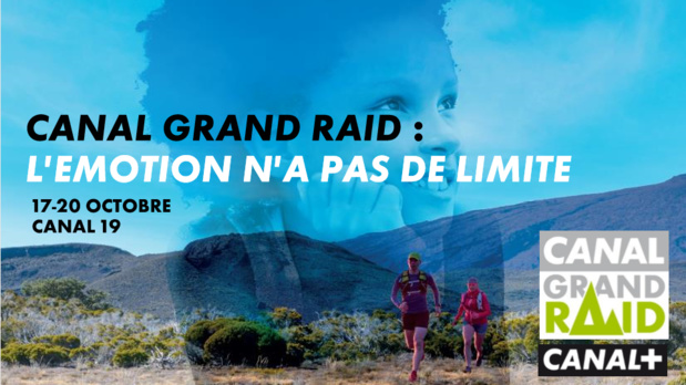 Canal+: Canal Grand Raid fait son grand retour à partir du 17 octobre Canal+: Canal Grand Raid fait son grand retour à partir du 17 octobre