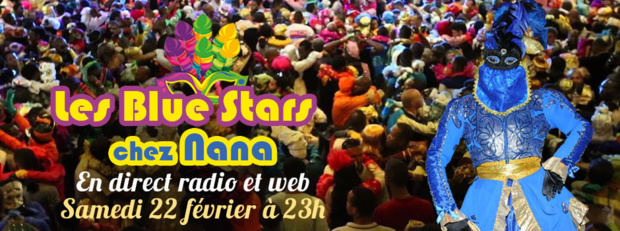 Carnaval 2020: Les Blue Stars chez Nana en direct ce samedi sur Guyane La 1ère Radio et Web Carnaval 2020: Les Blue Stars chez Nana en direct ce samedi sur Guyane La 1ère Radio et Web