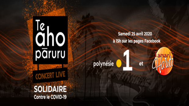 Ensemble contre le COVID-19: Concert solidaire "TE AHO PARURU" ce samedi sur les pages facebook de Polynésie La 1ère et Tamari'i Ha'uti Ensemble contre le COVID-19: Concert solidaire "TE AHO PARURU" ce samedi sur les pages facebook de Polynésie La 1ère et Tamari'i Ha'uti