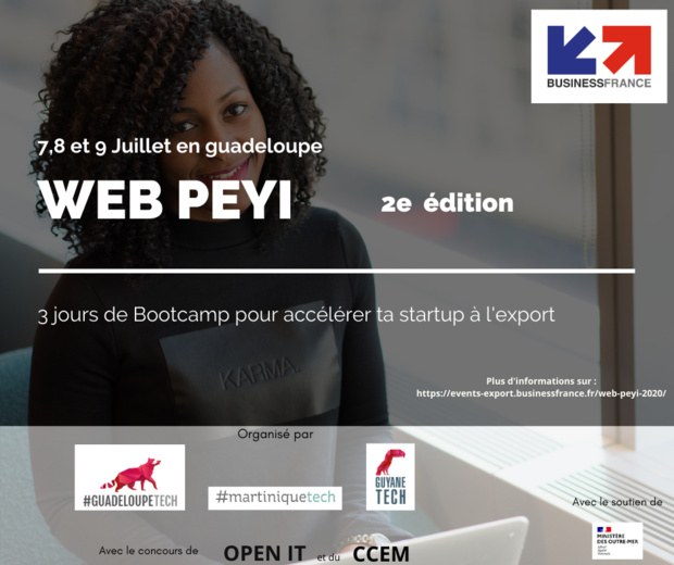 Evènement: Web Péyi, 3 trois jours de Bootcamp pour accélérer ta startup à l'export, du 7 au 9 juillet en Guadeloupe Evènement: Web Péyi, 3 trois jours de Bootcamp pour accélérer ta startup à l'export, du 7 au 9 juillet en Guadeloupe