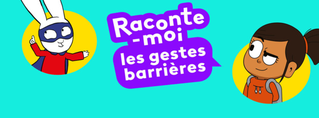 Raconte-moi les gestes barrières: 16 courts métrages pour apprendre aux enfants les gestes barrières, à partir du 14 septembre sur les chaînes La 1ère Raconte-moi les gestes barrières: 16 courts métrages pour apprendre aux enfants les gestes barrières, à partir du 14 septembre sur les chaînes La 1ère