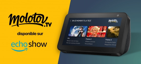 Molotov maintenant disponible sur les écrans connectés Amazon Echo Show