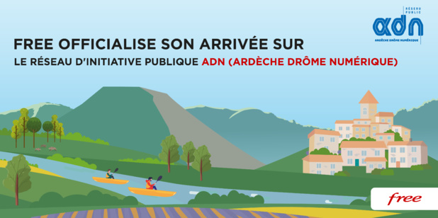 Free officialise son arrivée sur le Réseau d’Initiative Publique ADN (Ardèche Drôme Numérique)