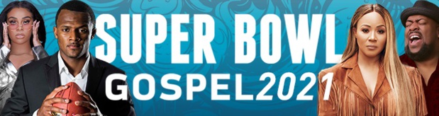 SUPER BOWL GOSPEL 2021, la cérémonie dédiée au Gospel, le 21 février en exclusivité sur BET SUPER BOWL GOSPEL 2021, la cérémonie dédiée au Gospel, le 21 février en exclusivité sur BET