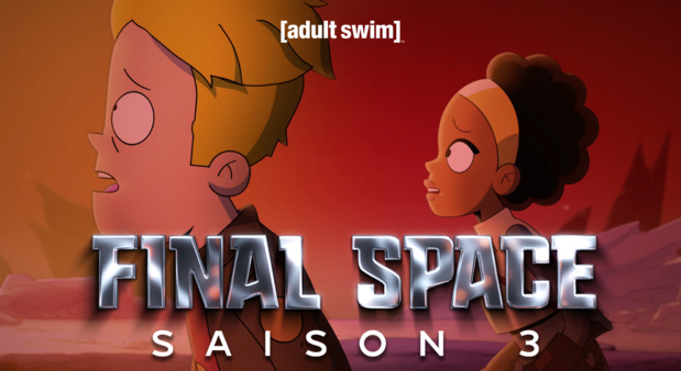 Adult Swim: La saison 3 inédite de FINAL SPACE dés le 24 septembre en VF Adult Swim: La saison 3 inédite de FINAL SPACE dés le 24 septembre en VF