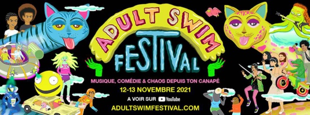 Le Festival Adult Swim 2021 débarque sur vos écrans les 12 et 13 novembre prochain Le Festival Adult Swim 2021 débarque sur vos écrans les 12 et 13 novembre prochain