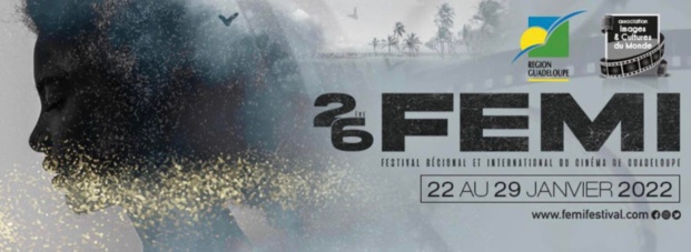 Guadeloupe : La 26ème édition du FEMI se tiendra du 22 au 29 janvier 2022 Guadeloupe : La 26ème édition du FEMI se tiendra du 22 au 29 janvier 2022