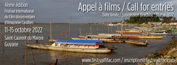 Appel à films et contenus digitaux pour la quatrième édition Festival International du Film documentaire Amazonie-Caraïbes (FIFAC) Appel à films et contenus digitaux pour la quatrième édition Festival International du Film documentaire Amazonie-Caraïbes (FIFAC)