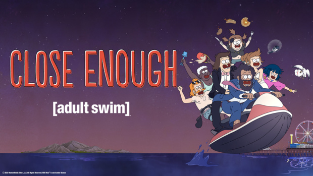 La saison 3 inédite de CLOSE ENOUGH dès le 30 mai sur Adult Swim La saison 3 inédite de CLOSE ENOUGH dès le 30 mai sur Adult Swim