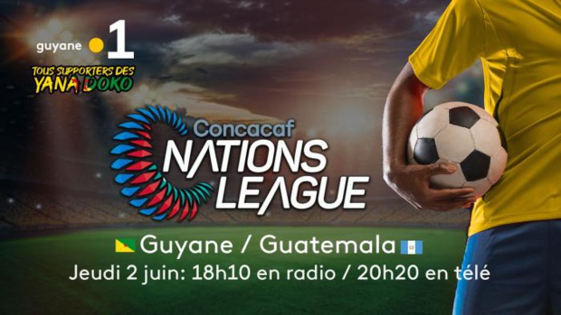 Le match des Yana Doko pour la ligue des Nations de la Concacaf, ce jeudi sur les antennes TV et Radio de Guyane La 1ère Le match des Yana Doko pour la ligue des Nations de la Concacaf, ce jeudi sur les antennes TV et Radio de Guyane La 1ère