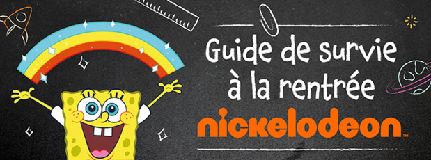 NICKELODEON accompagne les enfants pour la rentrée avec son guide de survie ! NICKELODEON accompagne les enfants pour la rentrée avec son guide de survie !