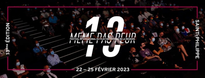 La Réunion : Le Festival "Même pas peur" de retour pour une 13e édition, du 22 au 25 février 2023 La Réunion : Le Festival "Même pas peur" de retour pour une 13e édition, du 22 au 25 février 2023
