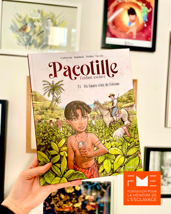 Bande Dessinée : "Pacotille", l'histoire de l'esclavage à hauteur d'enfant par la journaliste antillaise Aurélie Bambuck et Corbeyran 