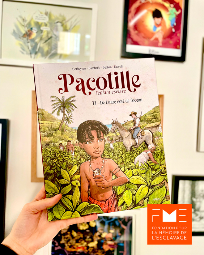 Bande Dessinée : "Pacotille", l'histoire de l'esclavage à hauteur d'enfant par la journaliste antillaise Aurélie Bambuck et Corbeyran Bande Dessinée : "Pacotille", l'histoire de l'esclavage à hauteur d'enfant par la journaliste antillaise Aurélie Bambuck et Corbeyran