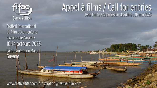 Appel à films pour la cinquième édition du Festival International du Film documentaire Amazonie-Caraïbes (FIFAC)