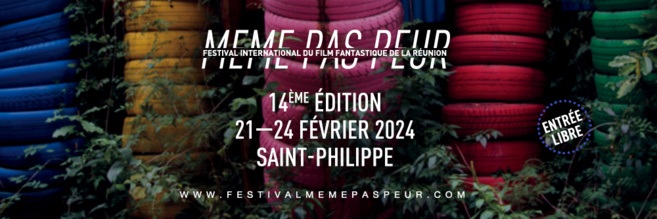 La Réunion : Le Festival "Même pas peur" de retour pour une 14e édition, du 21 au 24 février 2024 La Réunion : Le Festival "Même pas peur" de retour pour une 14e édition, du 21 au 24 février 2024