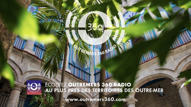 Le site Outremers 360 lance sa radio Le site Outremers 360 lance sa radio