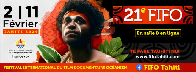 Coup de projecteur sur la 21e édition du FIFO (Festival International du Film documentaire Océanien) Coup de projecteur sur la 21e édition du FIFO (Festival International du Film documentaire Océanien)