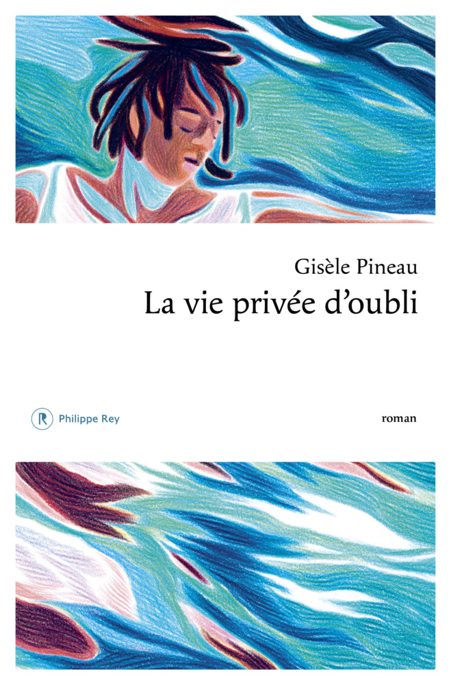 "La vie privée d'oubli" le nouveau roman de l'écrivaine guadeloupéenne Gisèle Pineau "La vie privée d'oubli" le nouveau roman de l'écrivaine guadeloupéenne Gisèle Pineau