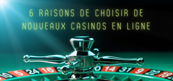 Choisir de nouveaux casinos en ligne Choisir de nouveaux casinos en ligne