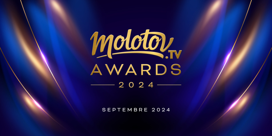 Lancement de la première édition des Molotov TV Awards 2024 en septembre Lancement de la première édition des Molotov TV Awards 2024 en septembre