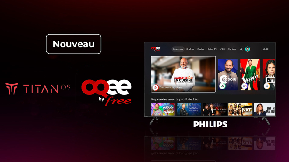 OQEE by Free : Free, 1er opérateur en France à proposer son application TV sur les Smart TV Philips équipées de Titan OS OQEE by Free : Free, 1er opérateur en France à proposer son application TV sur les Smart TV Philips équipées de Titan OS
