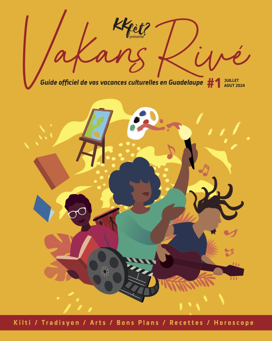 Lékip KKFèt lance "Vakans Rivé", le guide officiel des vacances culturelles en Guadeloupe Lékip KKFèt lance "Vakans Rivé", le guide officiel des vacances culturelles en Guadeloupe