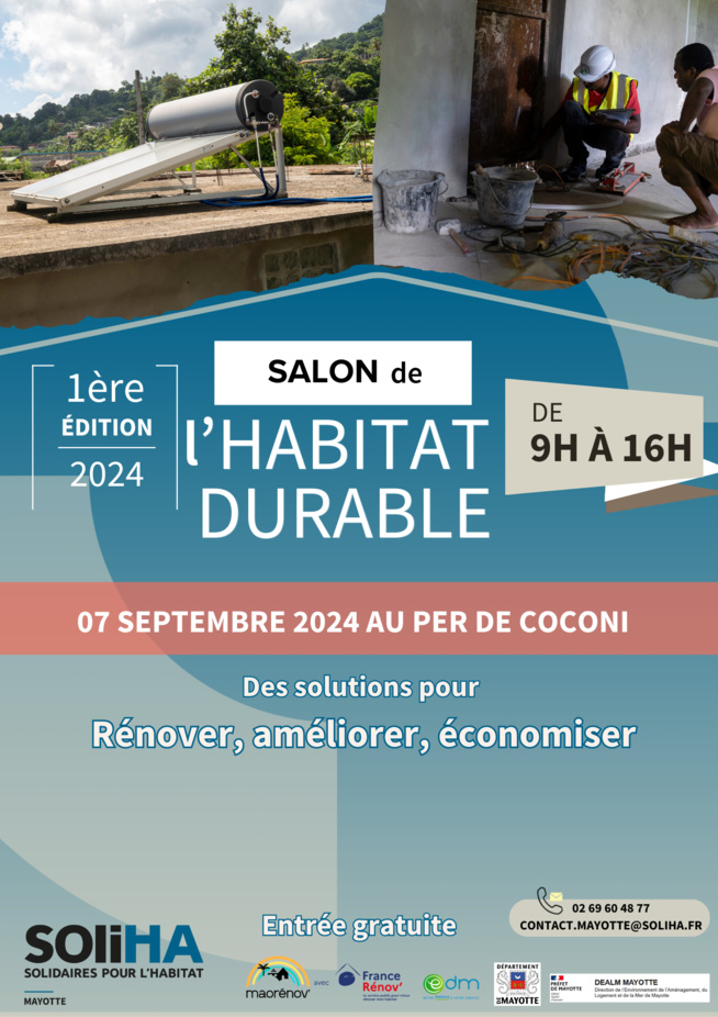 Mayotte : la première édition du Salon de l’Habitat Durable se tiendra le 7 septembre 2024 au Pôle d’Excellence Rurale (PER) de Coconi Mayotte : la première édition du Salon de l’Habitat Durable se tiendra le 7 septembre 2024 au Pôle d’Excellence Rurale (PER) de Coconi