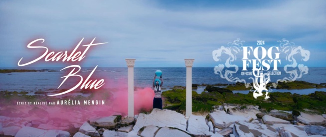 SCARLET BLUE : Le long-métrage de la réalisatrice réunionnaise Aurélia Mengin en Sélection Officielle à la 4ème édition du FOGFEST au Canada SCARLET BLUE : Le long-métrage de la réalisatrice réunionnaise Aurélia Mengin en Sélection Officielle à la 4ème édition du FOGFEST au Canada