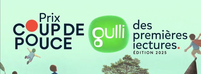 Coup d'envoi de la nouvelle édition du Prix "Coup de Pouce Gulli des premières lectures" en France Métropolitaine et en Outre-Mer Coup d'envoi de la nouvelle édition du Prix "Coup de Pouce Gulli des premières lectures" en France Métropolitaine et en Outre-Mer