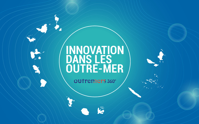 « Innovation dans les Outre-mer », la rubrique qui valorise davantage les solutions des territoires par Outremers 360 « Innovation dans les Outre-mer », la rubrique qui valorise davantage les solutions des territoires par Outremers 360