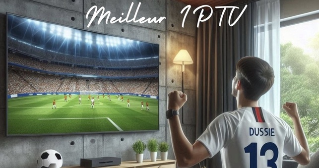 Meilleur IPTV en France : Classement 2025 des top services les plus fiables
