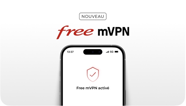 Free révolutionne le mobile avec le lancement de Free mVPN, le premier VPN intégré et inclus dans ses forfaits