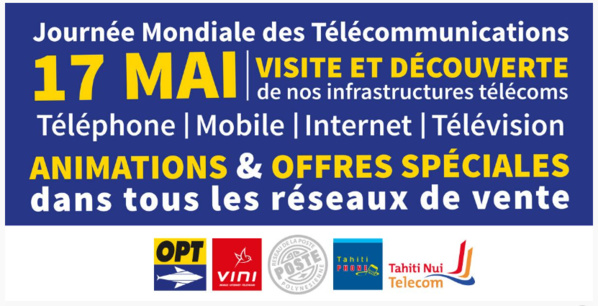 Polynésie: L’OPT et ses filiales VINI et Tahiti Nui Telecom célèbrent la Journée Mondiale des Télécommunications, le 17 Mai Polynésie: L’OPT et ses filiales VINI et Tahiti Nui Telecom célèbrent la Journée Mondiale des Télécommunications, le 17 Mai