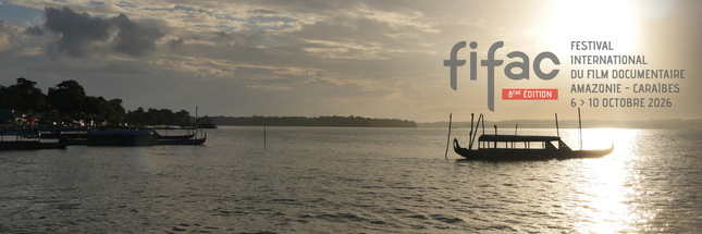 FIFAC 2026 : le grand rendez-vous du documentaire amazonien et caribéen lance son appel à films