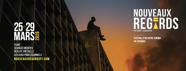 Guadeloupe : Le Nouveaux Regards Film Festival dévoile les temps forts de sa 9e édition