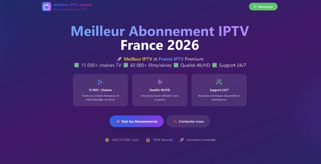 Trouver le meilleur abonnement IPTV en 2026 : notre sélection complète