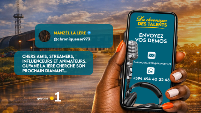 Guyane la 1ère lance un grand casting pour dénicher les nouveaux visages et talents du territoire